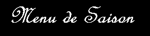 Le Menu De saison
